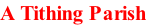 A Tithing Parish